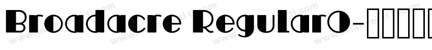 Broadacre Regular0字体转换